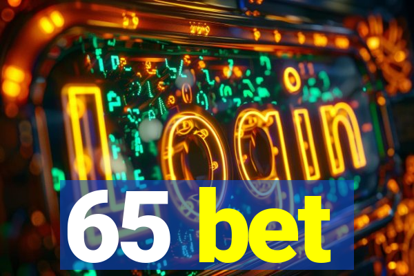 65 bet